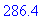 286.4