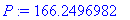 P := 166.2496982